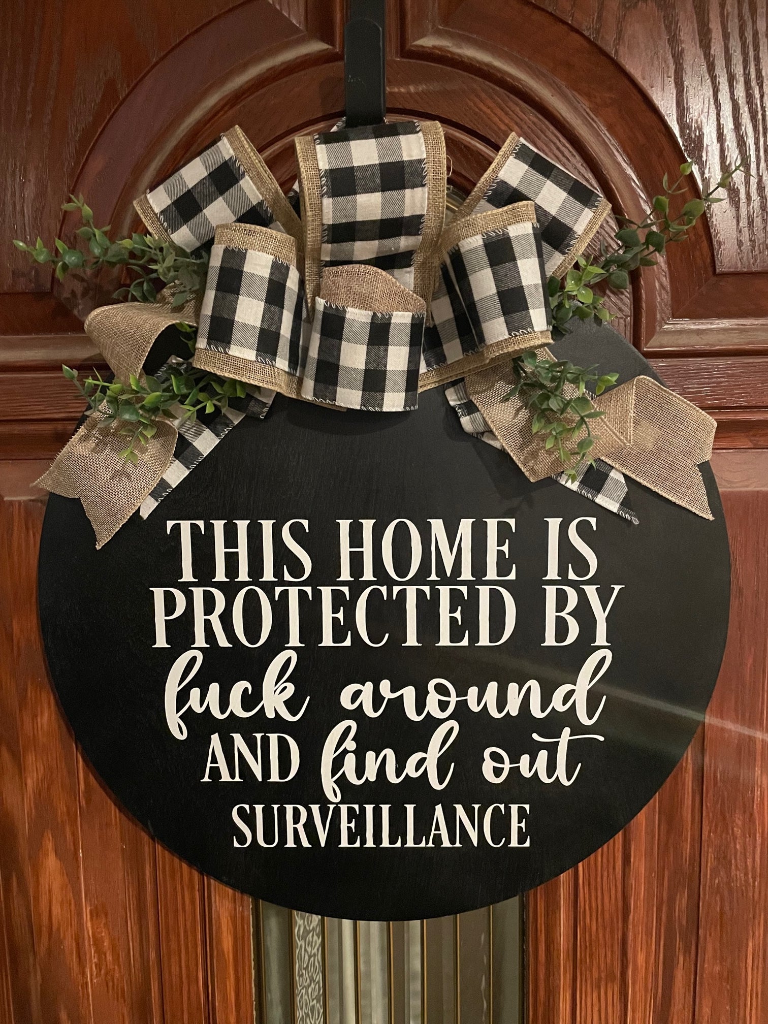This Home Is Protected By Fuck Around And Find Out Security Door Hanger  Sign - Wood